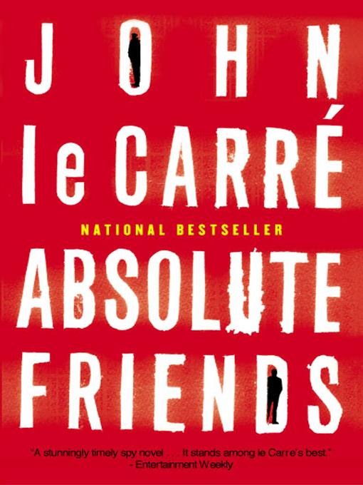 Title details for Absolute Friends by John le Carré - Wait list